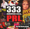 333 popkultowe rzeczy... PRL